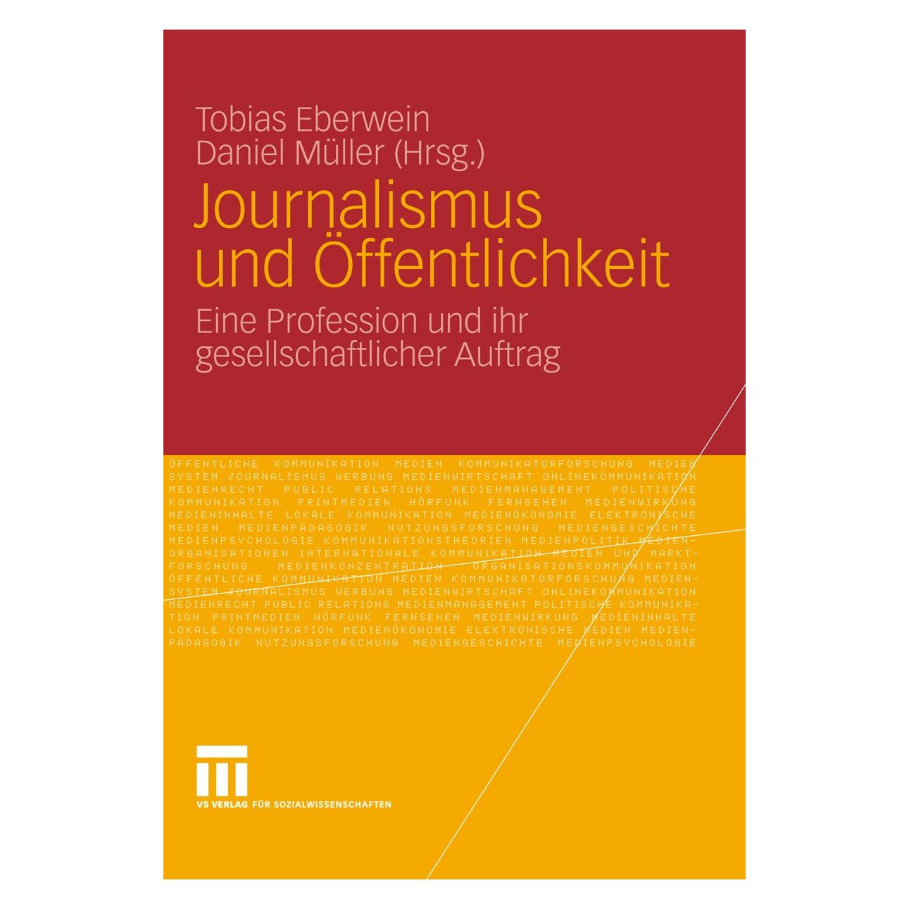 VS Journalismus und Öffentlichkeit (Deutsch, Hardcover, Daniel Müller, Tobias Eberwein) (9783531157597)