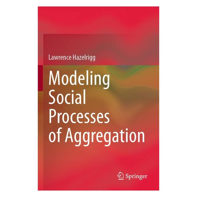 Umbreit Modeling Social Processes of Aggregation (Englisch, Softcover, Lawrence Hazelrigg) (71885442)