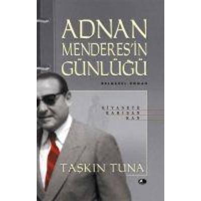 Adnan Menderesin Günlügü, Taschenbuch von Taskin Tuna, Sule Yayinlari, 978-975-6841-95-2