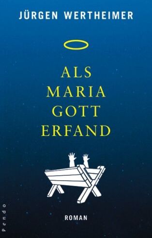 Jürgen Wertheimer - Als Maria Gott erfand: Roman - Preis vom 10.10.2026 11:48:34 h