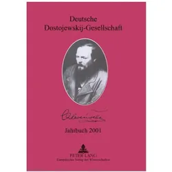Deutsche Dostojewskij-Gesellschaft- Jahrbuch 2001, Fachbücher von Birgit Harress, Maike Schult, Roland Opitz, Ellen Lackner