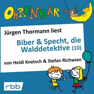 Biber & Specht, die Walddetektive (10) - Heidi Knetsch,Stefan Richwien, Audio, 4251625946105