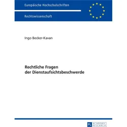Rechtliche Fragen der Dienstaufsichtsbeschwerde, Fachbücher von Ingo Becker-Kavan