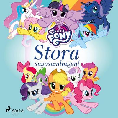 My Little Pony - Stora sagosamlingen! - My Little Pony, Audio, 9788726223842