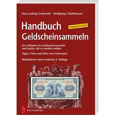 Handbuch Geldscheinsammeln, Taschenbuch von Hans L. Grabowski,Wolfgang J. Mehlhausen, Battenberg, 978-3-86646-249-6