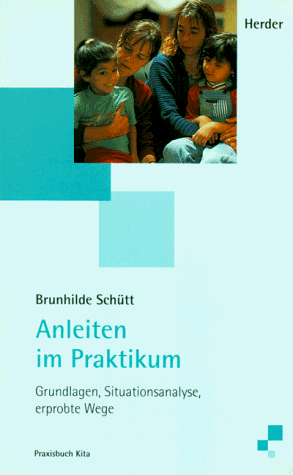 Brunhilde Schütt - Anleiten im Praktikum - Preis vom 09.10.2026 07:28:09 h