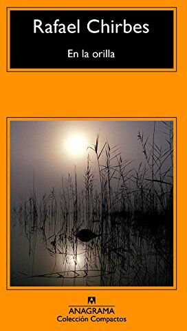 Rafael Chirbes - En La Orilla (Compactos, Band 700) - Preis vom 13.10.2026 11:25:28 h