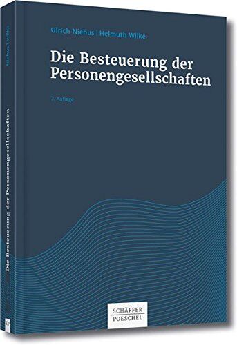 Ulrich Niehus - Die Besteuerung der Personengesellschaften - Preis vom 12.10.2026 11:37:12 h