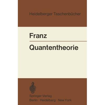 Quantentheorie, Taschenbuch von Walter Franz, Springer Berlin, 978-3-540-05623-2