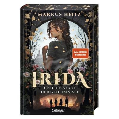 Irida 1. Irida und die Stadt der Geheimnisse, Gebundene Ausgabe von Markus Heitz, Verlag Friedrich Oetinger GmbH