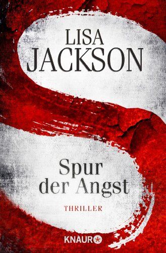Lisa Jackson - S Spur der Angst: Thriller - Preis vom 09.10.2026 07:28:09 h