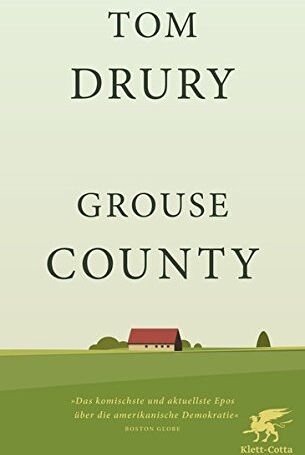 Tom Drury - Grouse County: Romantrilogie - Preis vom 01.10.2026 17:08:56 h