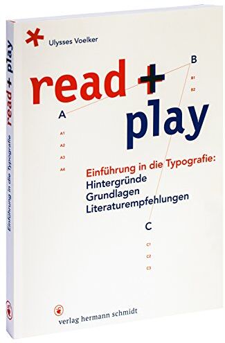 Jean Ulysses Voelker - read + play: Einführung in die Typografie: Hintergründe, Grundlagen, Literaturempfehlungen - Preis vom 10.10.2026 11:48:34 h