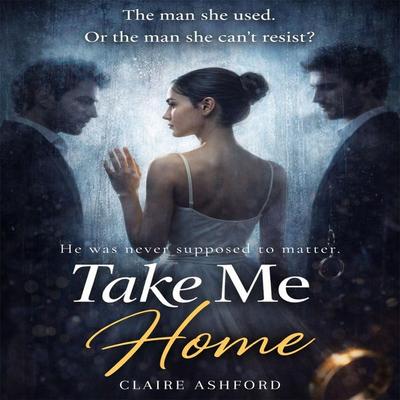 Take Me Home - Claire Ashford, Audio, 4071498599815