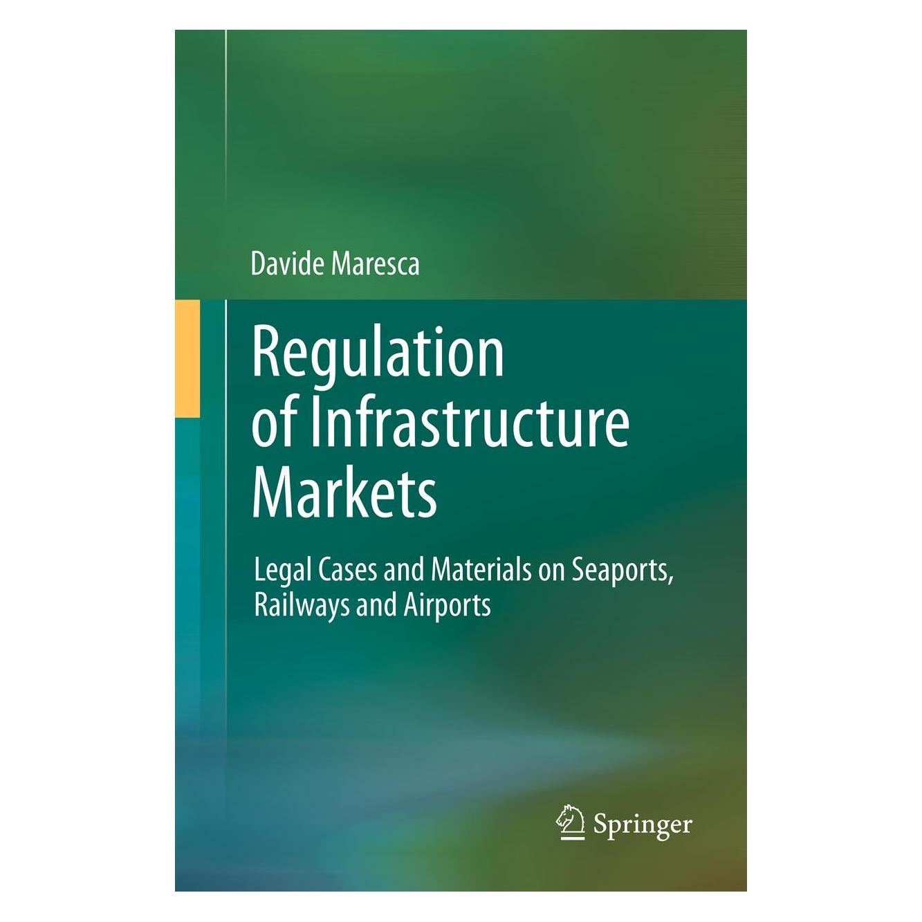 Springer Maresca:Regulation of Infrastructure Ma (Englisch, Hardcover, Davide Maresca) (9783642338199)