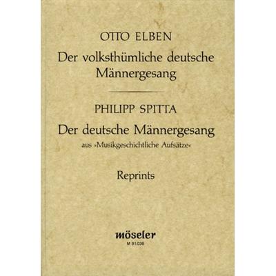 Der volksthümliche deutsche Männergesang (Reprint der 2. Auflage 1887) -