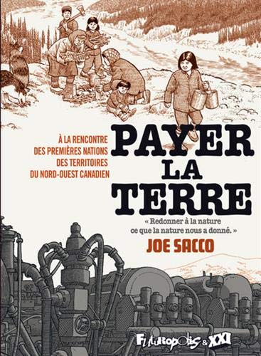Payer la terre : à la rencontre des premières nations des territoires du Nord-Ouest canadien - Preis vom 18.10.2026 15:28:09 h
