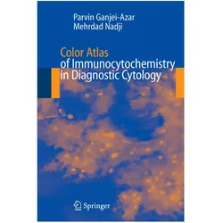Color Atlas of Immunocytochemistry in Diagnostic Cytology, Fachbücher von Parvin Ganjei-Azar, Mehrdad Nadji