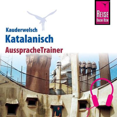 Reise Know-How Kauderwelsch AusspracheTrainer Katalanisch - Hans-Ingo Radatz, Audio, 9783958520639