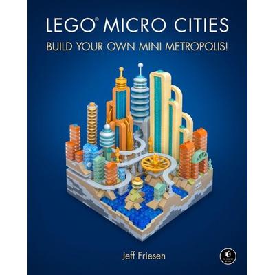 LEGO Micro Cities, Gebundene Ausgabe von Jeff Friesen, Random House LLC US, 978-1-59327-942-4