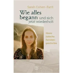 Wie alles begann und sich jetzt wiederholt, Sachbücher von Sarah Cohen-Fantl