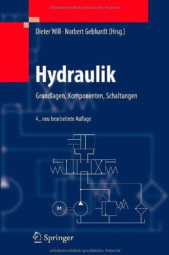 Dieter Will - Hydraulik: Grundlagen, Komponenten, Schaltungen - Preis vom 30.09.2026 09:01:18 h