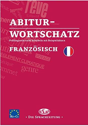 Mario Oesterreicher - Abiturwortschatz Französisch: Prüfungsrelevante Vokabeln mit Beispielsätzen - Preis vom 18.10.2026 15:28:09 h