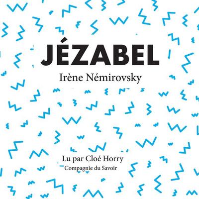 Jézabel - Irène Némirovsky, Audio, 9782821125391