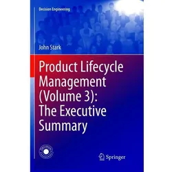 Product Lifecycle Management (Volume 3): The Executive Summary, Fachbücher von John Stark