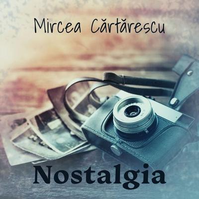Nostalgia - Mircea Cărtărescu, Audio, 9789152189979