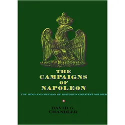 Campaigns of Napoleon, Sachbücher von David G. Chandler