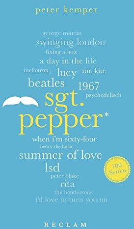 Peter Kemper - Sgt. Pepper. 100 Seiten (Reclam 100 Seiten) - Preis vom 09.10.2026 07:28:09 h