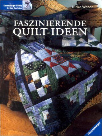 Ulrike Weber - Faszinierende Quilt-Ideen - Preis vom 11.10.2026 15:43:13 h