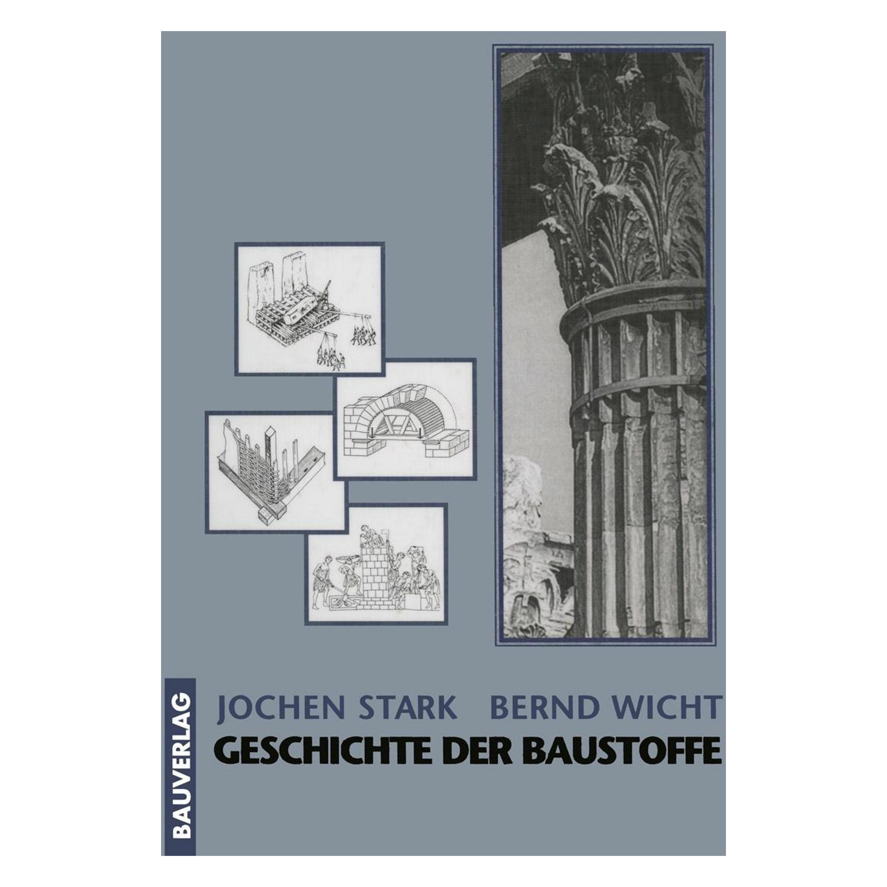 Vieweg & Teubner Geschichte der Baustoffe (Deutsch, Softcover, Bernd Wicht, Jochen Stark) (9171662)