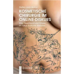 Kosmetische Chirurgie im Online-Diskurs, Fachbücher von Steffen Loick Molina