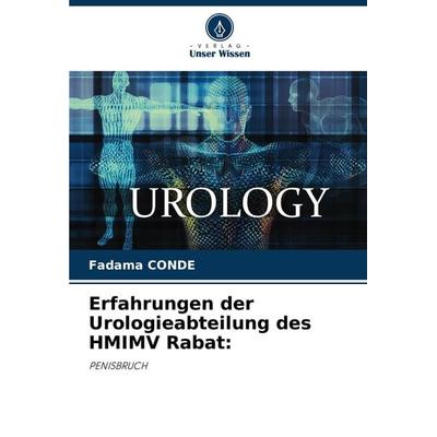 Erfahrungen der Urologieabteilung des HMIMV Rabat:, Taschenbuch von Fadama Conde, Verlag Unser Wissen, 978-620-8-08813-2