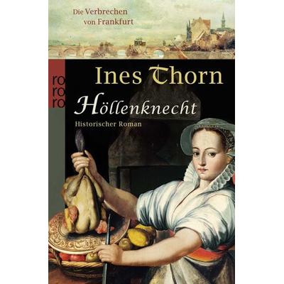 Höllenknecht, Taschenbuch von Ines Thorn, Rowohlt Taschenbuch