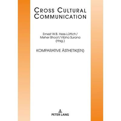 Komparative Ästhetik(en), Gebundene Ausgabe von , Peter Lang GmbH, Internationaler Verlag der Wissenschaften, 978-3-631-74429-1