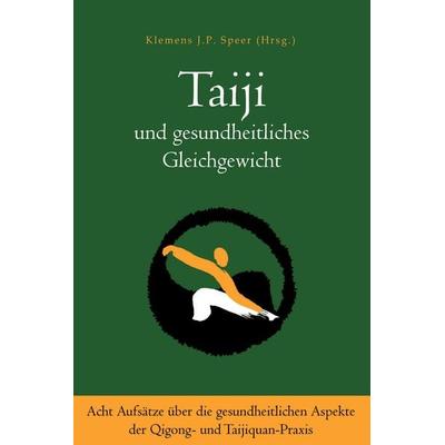 Taiji und gesundheitliches Gleichgewicht, Taschenbuch von James Henry Ringrose, Lotus-press, 978-3-945430-86-6