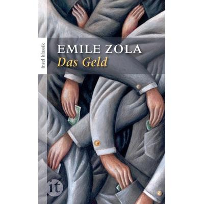 Das Geld, Taschenbuch von Emile Zola, Insel Verlag, 978-3-458-36227-2