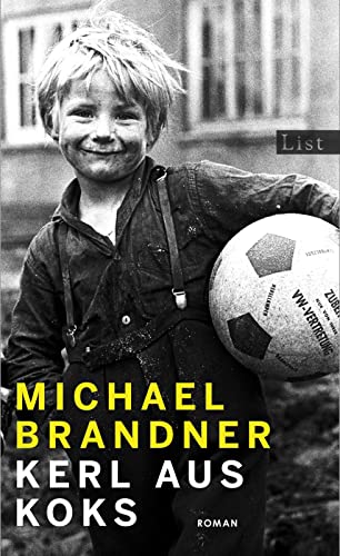 Michael Brandner - Kerl aus Koks: Roman Die fast wahre Geschichte des beliebten Schauspielers aus »Hubert ohne Staller« - Preis vom 06.10.2026 07:26:00 h