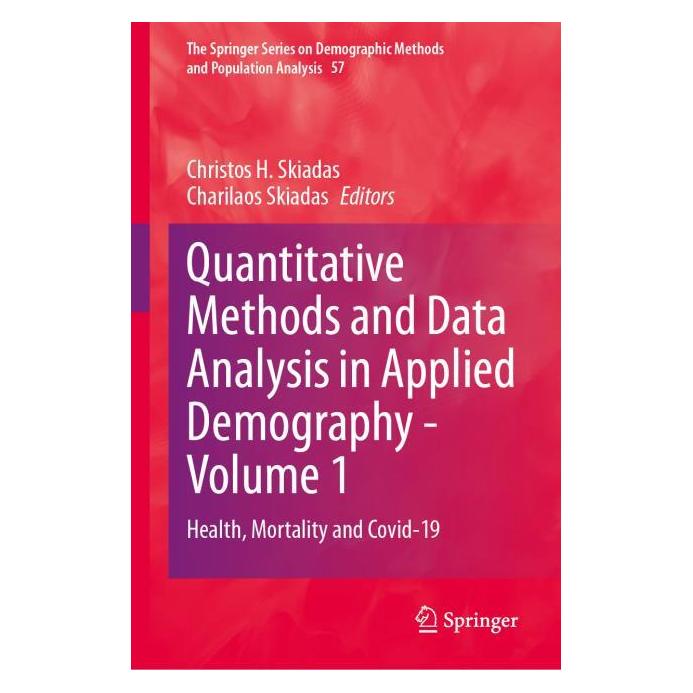 Springer Quantitative Methods and Data Analysis in Applied Demography - Volume 1 (Englisch, Hardcover, Charilaos Skiadas, Christos H. Skiadas) (56379923)