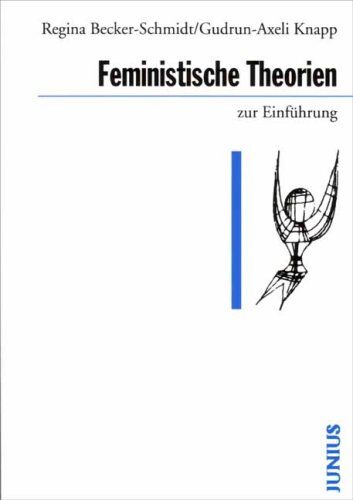 Regina Becker-Schmidt - Feministische Theorien zur Einführung - Preis vom 11.10.2026 15:43:13 h