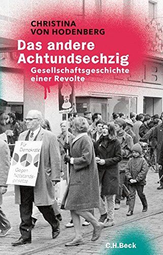 Hodenberg, Christina von - Das andere Achtundsechzig: Gesellschaftsgeschichte einer Revolte - Preis vom 09.10.2026 07:28:09 h