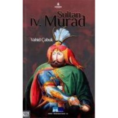 Sultan 4. Murad, Taschenbuch von Vahid Cabuk, Ibb Kültür A.. Yayinlari