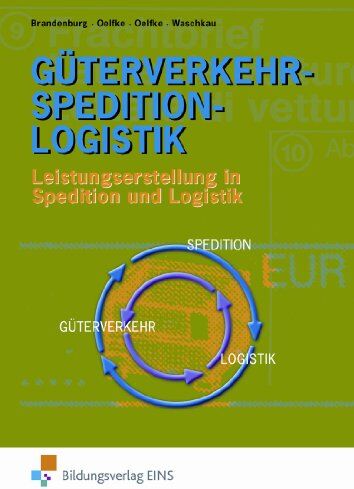 Hans Brandenburg - Güterverkehr-Spedition-Logistik. Leistungserstellung in Spedition und Logistik (Lehr-/Fachbuch) (Lernmaterialien) - Preis vom 14.10.2026 23:07:16 h