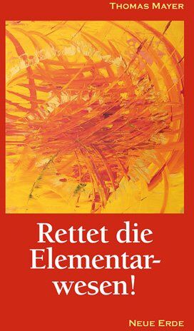 Thomas Mayer - Rettet die Elementarwesen! - Preis vom 04.10.2026 03:51:26 h