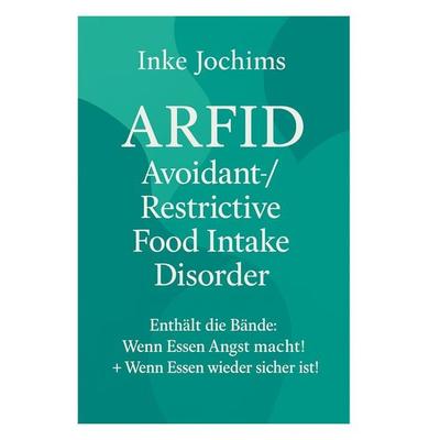 Avoidant/Restrictive Food Intake Disorder, Taschenbuch von Inke Jochims, BoD – Books on Demand, 978-3-695-14230-9