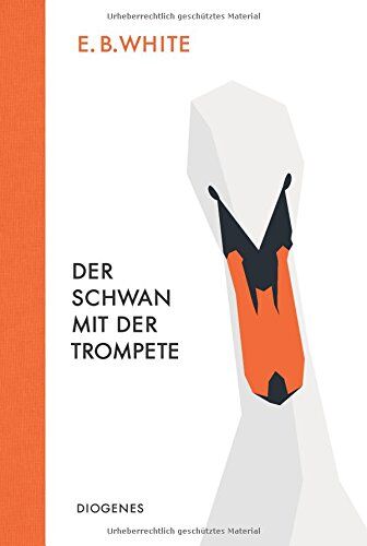 White, E. B. - Der Schwan mit der Trompete - Preis vom 02.10.2026 23:42:20 h