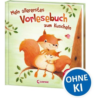 Mein allererstes Vorlesebuch zum Kuscheln, Gebundene Ausgabe von , Loewe, 978-3-7855-8693-8